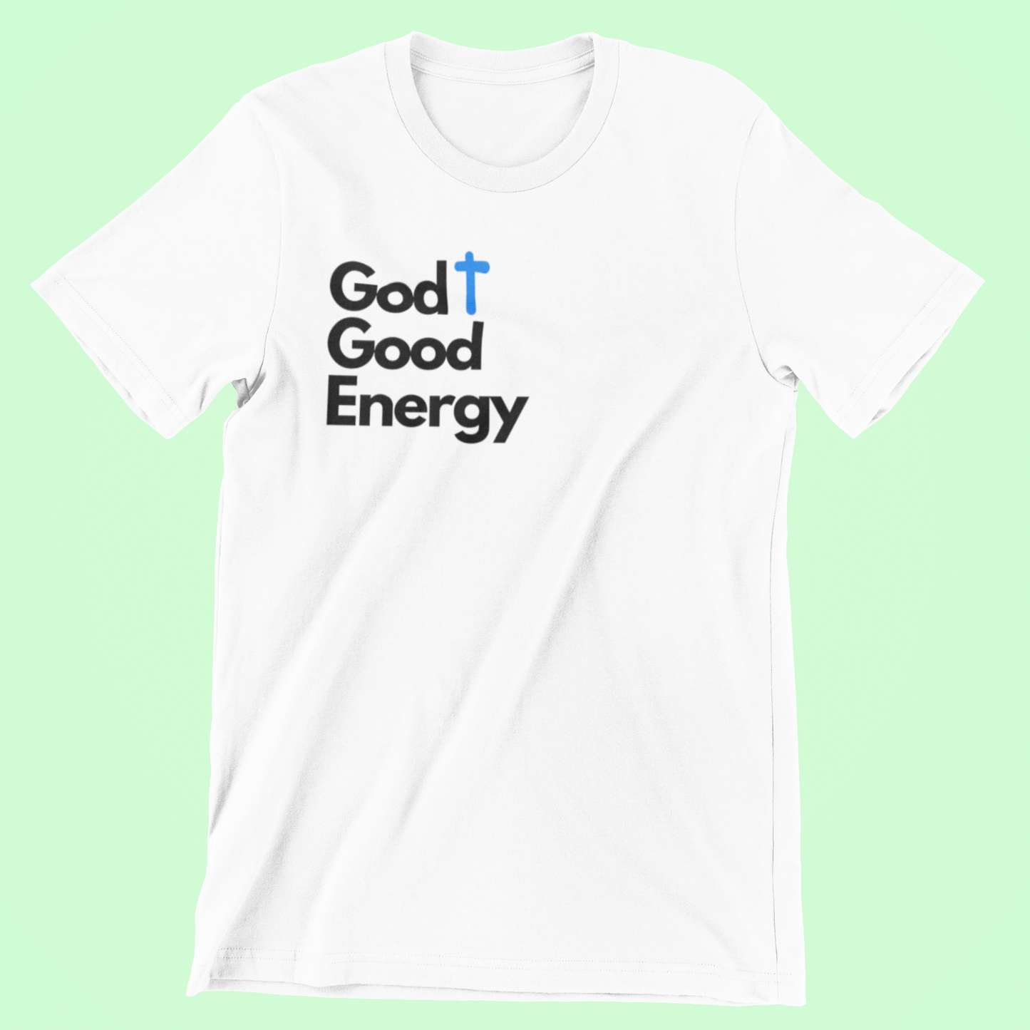 God + Good Energy Shortsleeve T Shirt