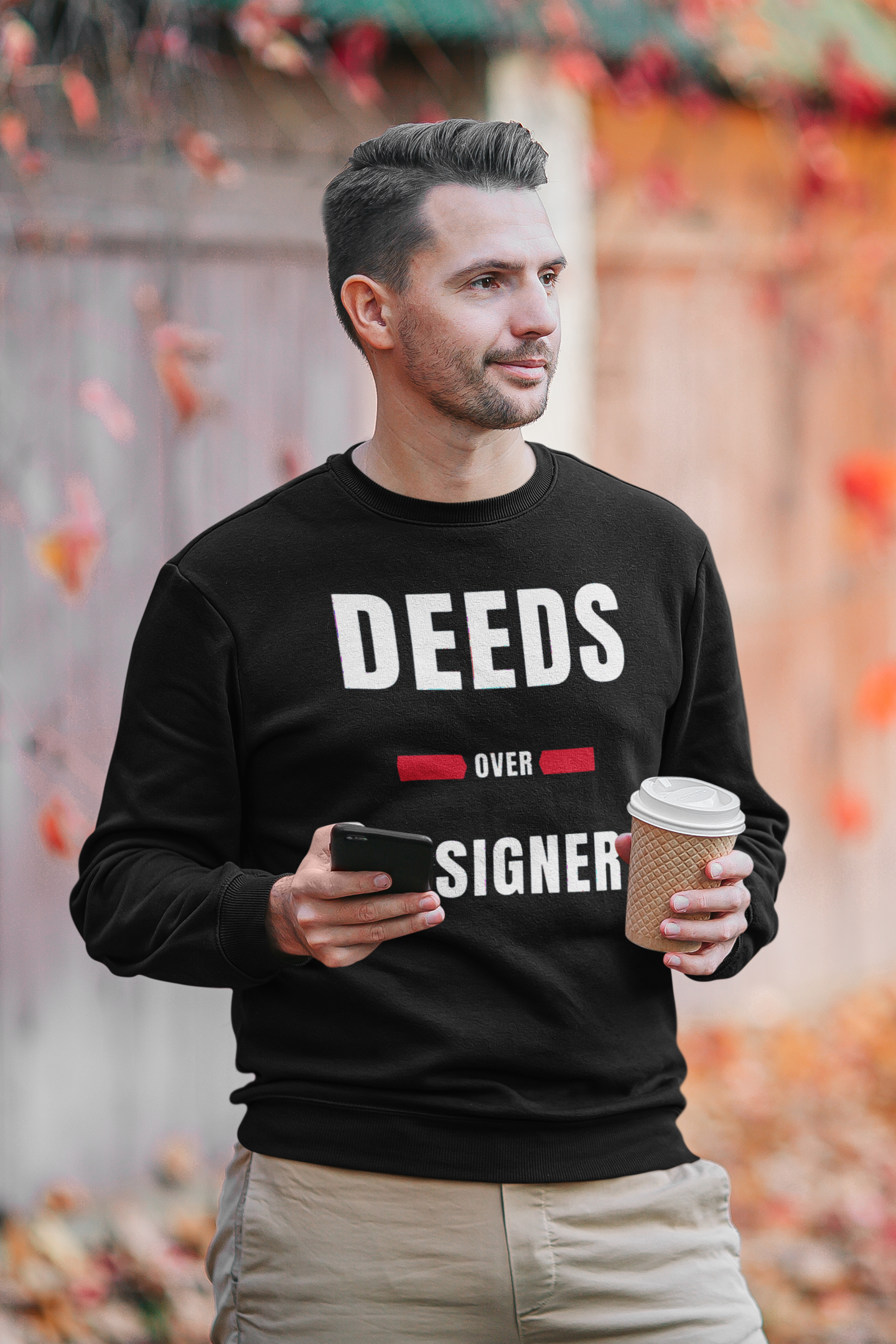 Deeds Over Designer Sweatshirt